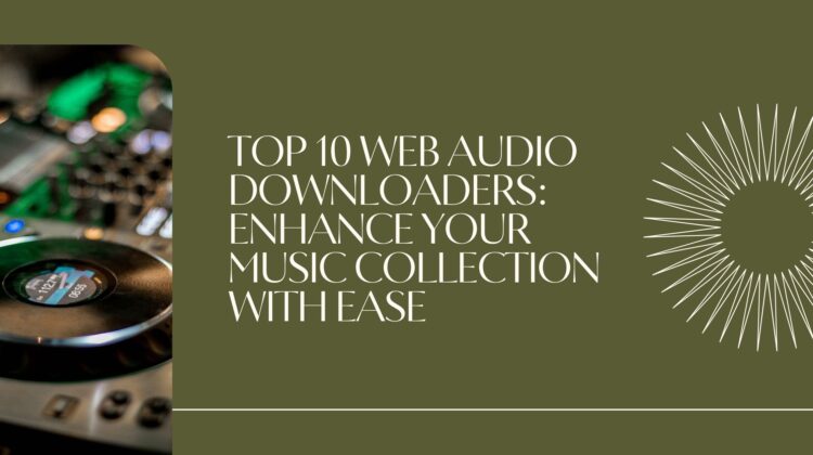 Top 10 Web Audio Downloaders
