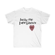 Lucky Me I See Ghost' T-Shirt