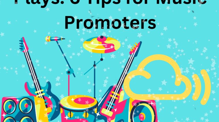 Maximizing Mixcloud Plays: 6 Tips for Music Promoters