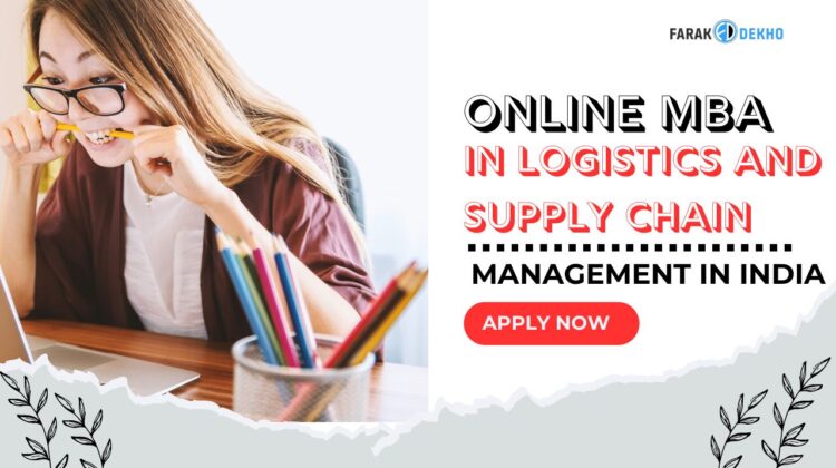 Online MBA in Logistics and Supply Chain Management in India.