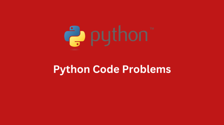 Python Code Problems