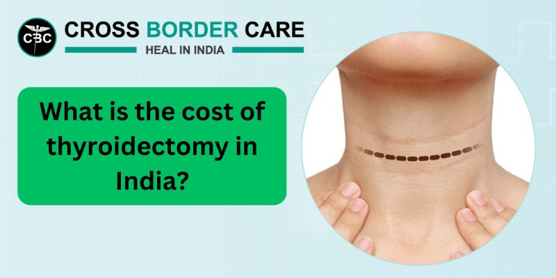 Cost of thyroidectomy in India
